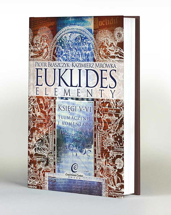 Euklides "Elementy" Księgi V - VI Tłumaczenie i komentarz. Pierwsza wersja okładki.